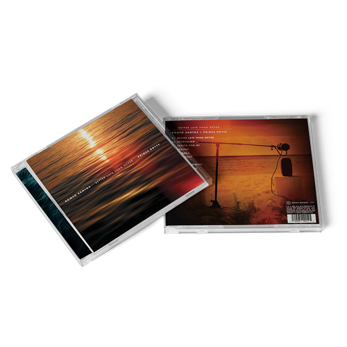 BETTER LATE THAN NEVER - CD (AUTOGRAPHED)